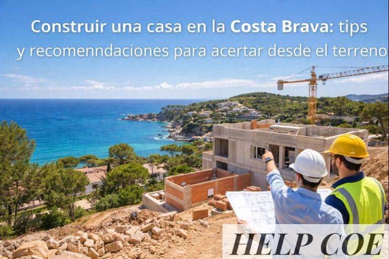Construir una casa en la Costa Brava: tips y recomendaciones para acertar desde el terreno
